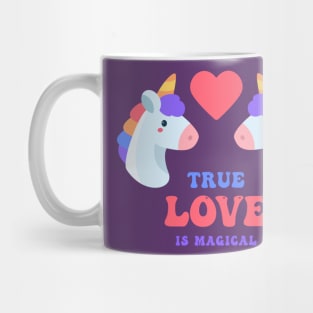 True Love is Magical Mug